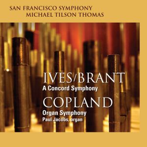 San Francisco Symphony的專輯Ives/Brant: A Concord Symphony - Copland: Organ Symphony