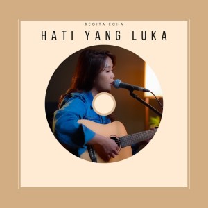 Album Hati Yang Luka (Cover) oleh Regita Echa