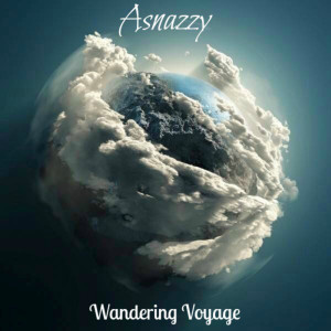 Asnazzy的專輯Wandering Voyage