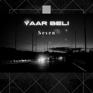 Seven的專輯Yaar Beli (Explicit)