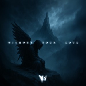 Album Without your love from 羽翼深蓝