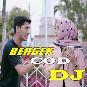 COD (DJ Remix) dari BERGEK