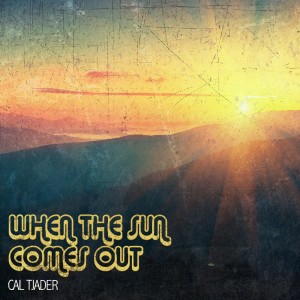 Album When the Sun Comes Out from Cal Tjader