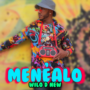 Wilo D' New的专辑Menéalo