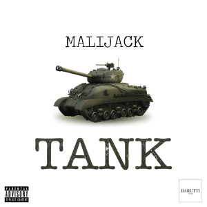 收聽Malijack的Tank (Explicit)歌詞歌曲