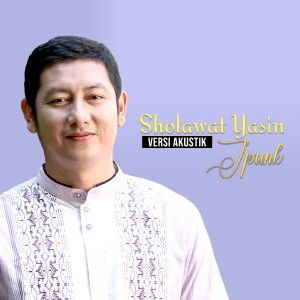收聽iPunk的Sholawat Yasin Versi Akustik歌詞歌曲