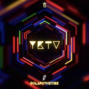Listen to You Know the Vibes Yktv (feat. DolapoTheVibe) song with lyrics from King Plu