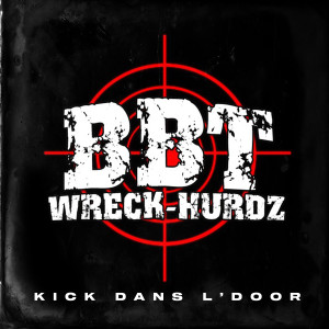 ดาวน์โหลดและฟังเพลง Kick dans l'door (Explicit) พร้อมเนื้อเพลงจาก BBT