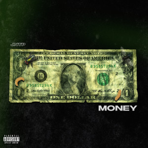 Listen to Money (Explicit) song with lyrics from JNTP