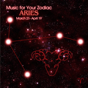 Music for Your Zodiac: Aries