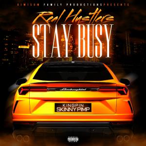 Kingpin Skinny Pimp的專輯Real Hustlers Stay Busy (Explicit)