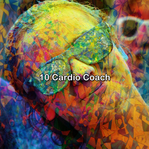 Album 10 Cardio Coach oleh Ibiza DJ Rockerz