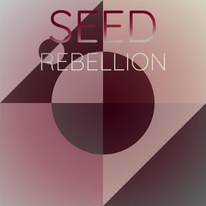 收听Milad Ches的Seed Rebellion歌词歌曲