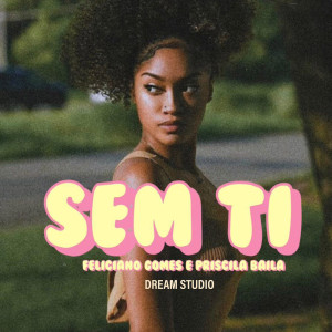 Album Sem Ti from Feliciano Gomes