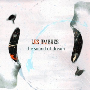 Les Ombres的專輯The Sound of Dream