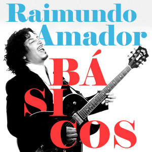 Raimundo Amador的專輯Básicos