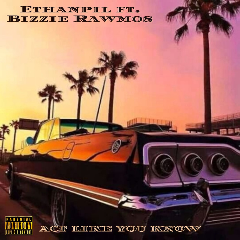 Act Like You Know (Explicit)