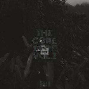 Dok2的專輯THE CORE TAPE, VOL. 2 (Explicit)