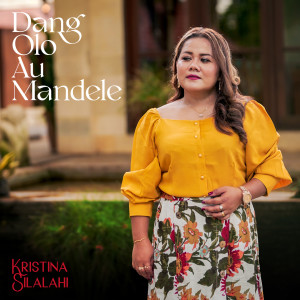 Dang Olo Au Mandele dari William Naibaho