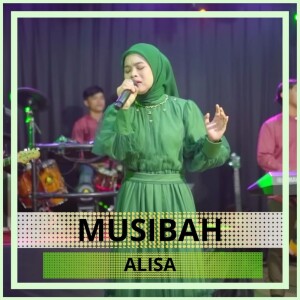 Dengarkan Musibah lagu dari Alisa dengan lirik