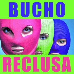 收聽Bucho的reclusa歌詞歌曲