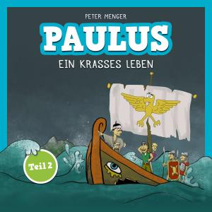 Peter Menger的專輯Paulus - Ein Krasses Leben, Teil 2