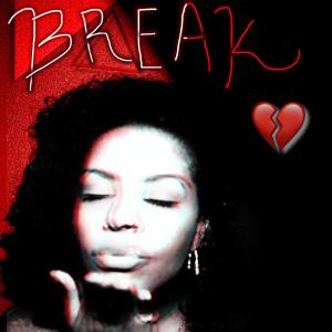 Album BREAK (Explicit) oleh YaH-Ra