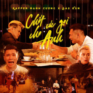 Album Chốt Cứ Gọi Cho Anh oleh Rapper Mạnh Cường