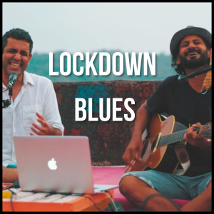 Album Lockdown Blues from Bhrigu Sahni