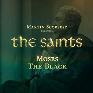Jackson Greenberg的專輯Martin Scorsese Presents: The Saints (Moses The Black) (Explicit)