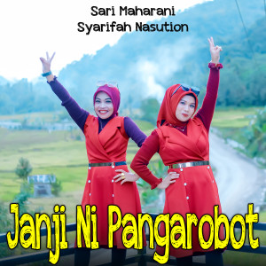 Listen to JANJI NI PANGAROBOT song with lyrics from Sari Maharani