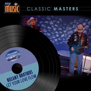 ดาวน์โหลดและฟังเพลง Let Your Love Flow พร้อมเนื้อเพลงจาก Bellamy Brothers