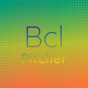 收听Carme Loora的Bcl Pitcher歌词歌曲