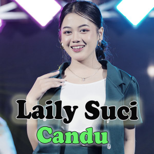 Listen to Candu song with lyrics from Laily Suci