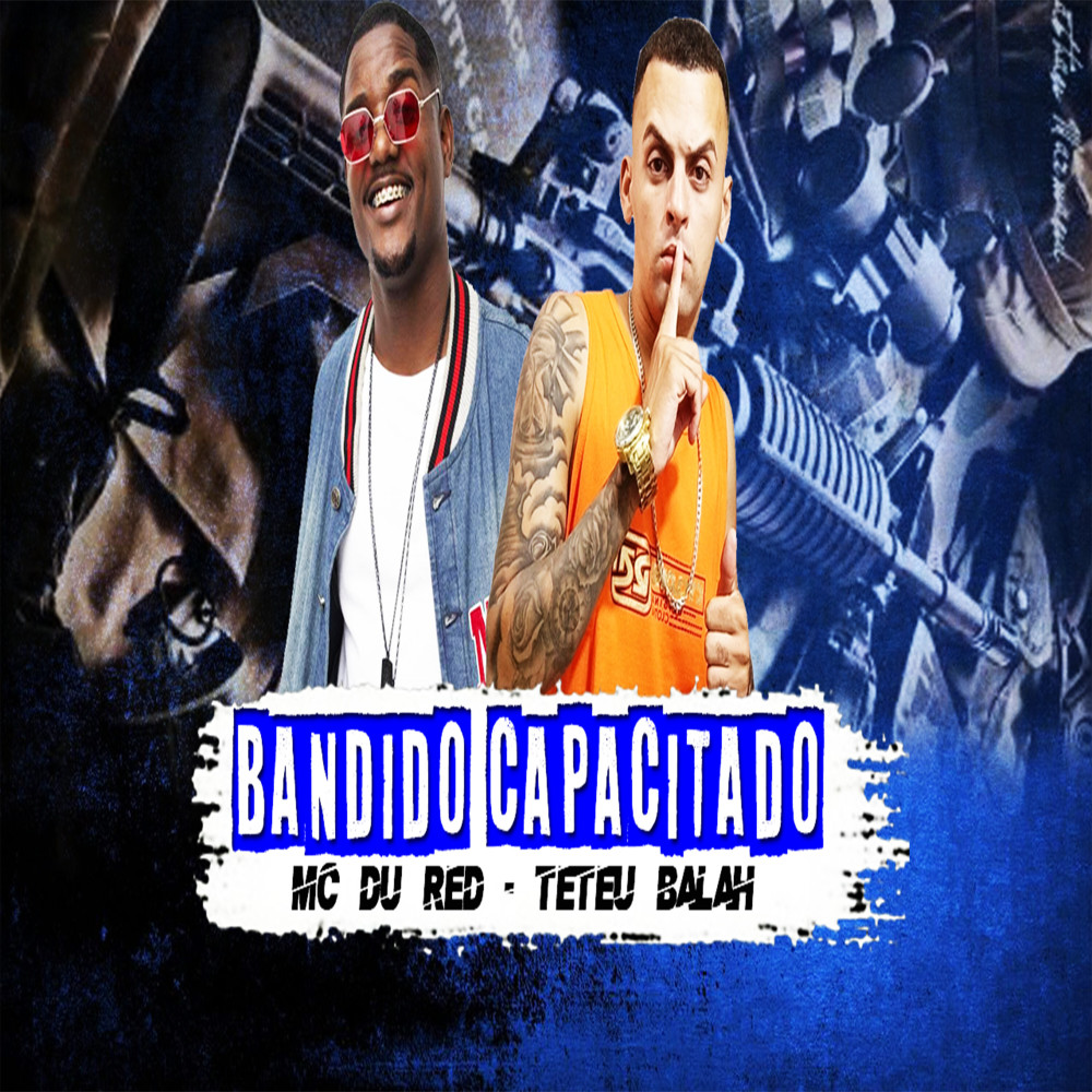 Bandido Capacitado (Explicit)