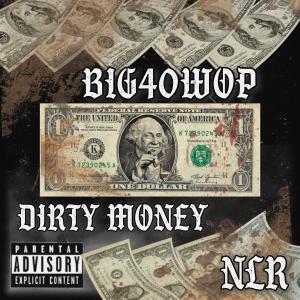 ดาวน์โหลดและฟังเพลง Dirty Money (Explicit) พร้อมเนื้อเพลงจาก Big40wop