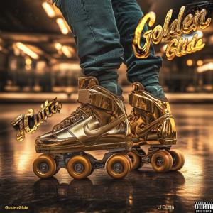 J Cutta的專輯Golden Glide (Explicit)