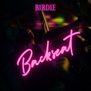 Birdie的专辑Backseat (Explicit)