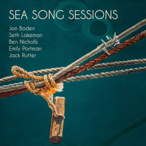 Jon Boden的專輯Sea Song Sessions