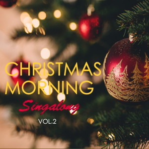 อัลบัม Christmas Morning Singalong Vol.2 ศิลปิน Chopin----[replace by 16381]