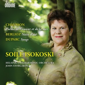 Soile Isokoski的專輯Chausson: Poème de l'amour et de la mer - Berlioz: Les nuits d'été - Duparc: Songs