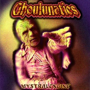 Ghoulunatics的專輯Mystralengine