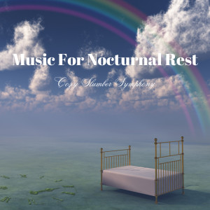 Album Music For Nocturnal Rest: Cozy Slumber Symphony from Relax Meditation Sleep