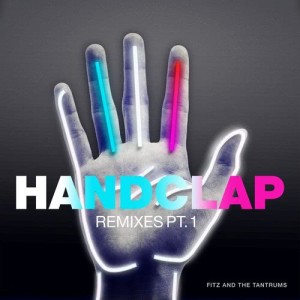 收聽Fitz and The Tantrums的HandClap (Willy Joy Remix)歌詞歌曲