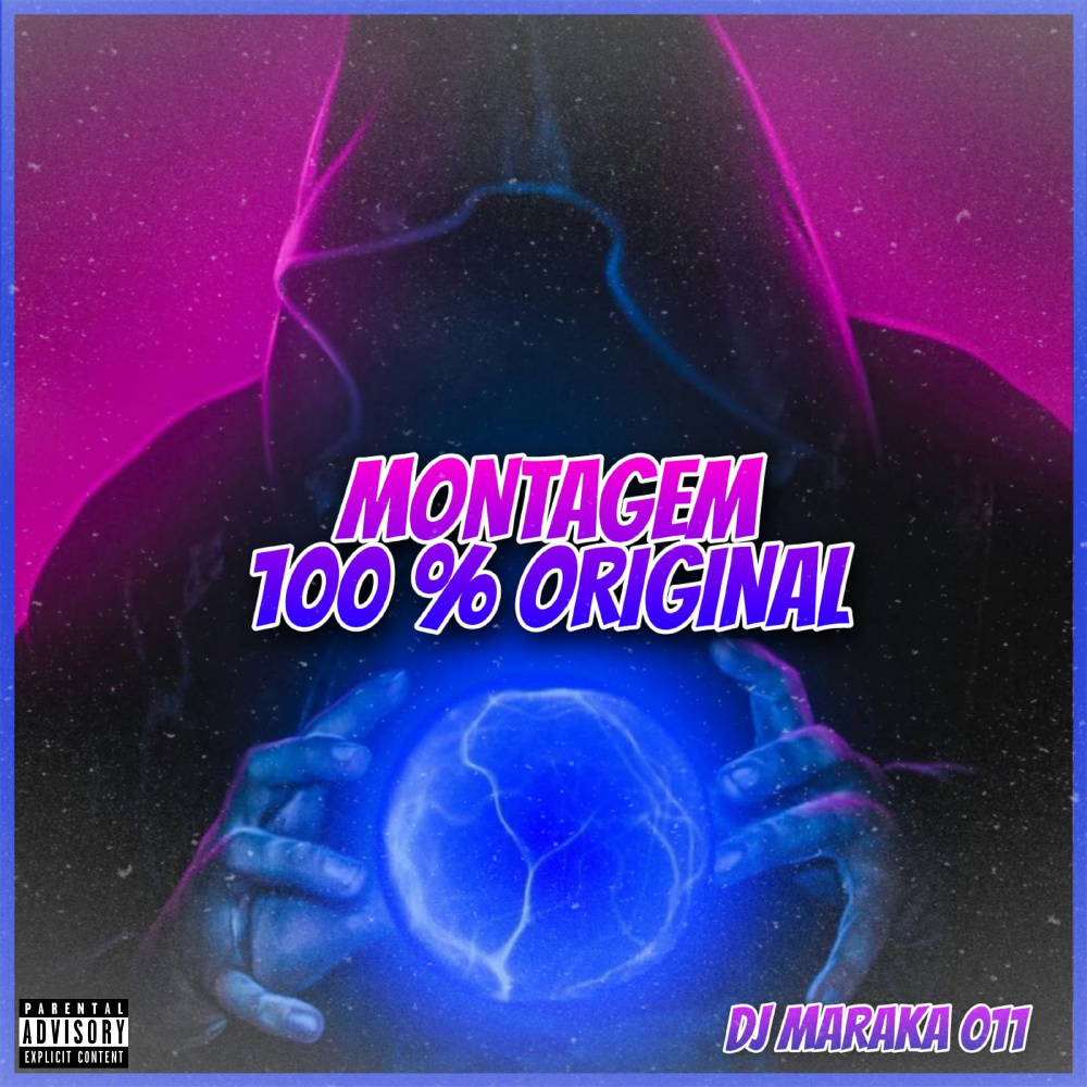 Montagem 100 % Original (feat. Mc Gw) (Explicit)