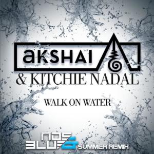 收聽Akshai Sarin的Walk on Water (Feat. Kitchie Nadal) [Nds & Blue Remix] (Nds & Blue Remix)歌詞歌曲