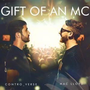 Gift Of An Mc (feat. Mac lloyd) (Explicit)