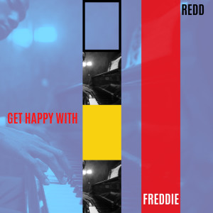 Freddie Redd的專輯Get Happy with Freddie Redd