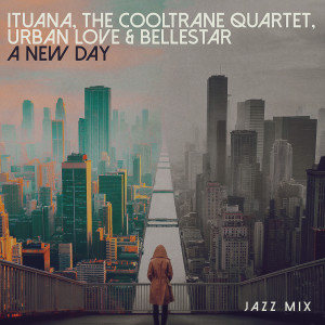 Ituana的專輯A New Day (Jazz Mix)