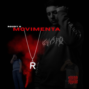 收听Roudy G的Movimenta (Explicit)歌词歌曲